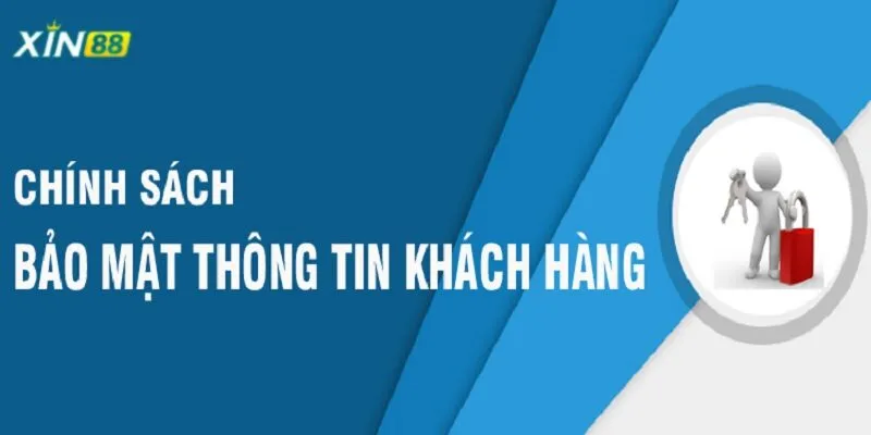 Bảo vệ tài khoản Xin88 - Hướng dẫn giúp người chơi an toàn 6 chinh-sach-bao-mat-xin88