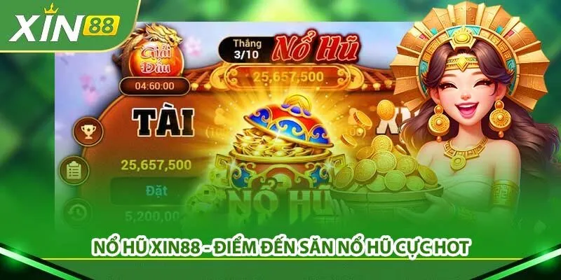 Kinh nghiệm chơi nổ hũ Xin88 hiệu quả nhất 2025 6 no-hu-xin88-thumb